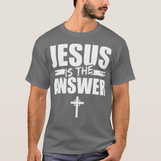 Jesus ist die Antwort Jesu (2) T-Shirt