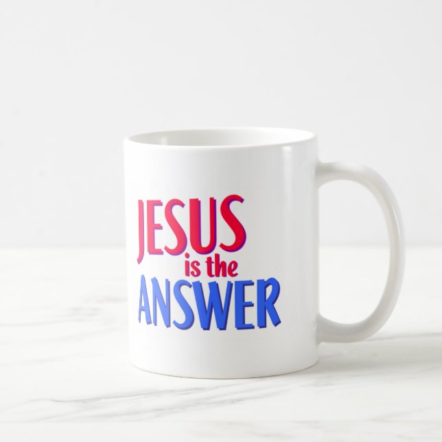 Jesus ist die Antwort Tasse (Rechts)