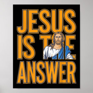 Jesus ist die Antwort, wahrer Christlicher Glaube Poster