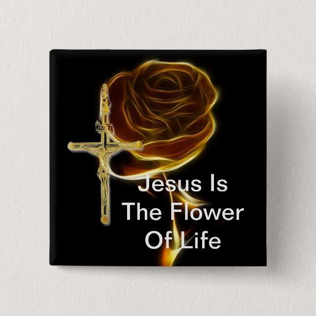 JESUS IST DIE BLUME DES LEBENS BUTTON (Vorderseite)