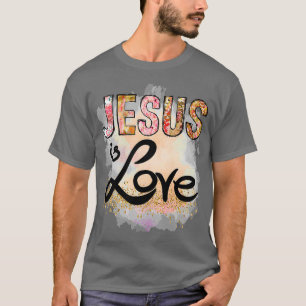 Jesus ist die Liebe Jesus Christus Christus T-Shirt
