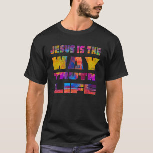 JESUS IST DIE WAHRHEIT DES LEBENS Christi für Chu T-Shirt