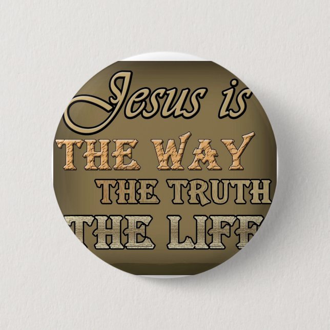 Jesus ist die Weise Button (Vorderseite)