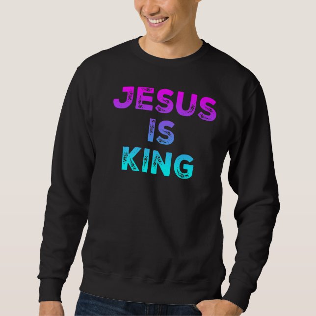 Jesus ist König 2 Sweatshirt (Vorderseite)