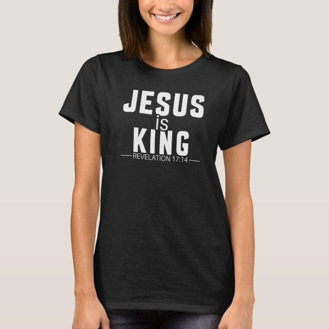 Jesus ist König Bibel Verse Rev. 1714 T-Shirt (Vorderseite)