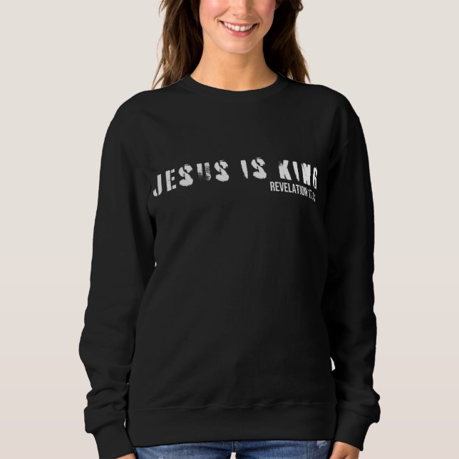Jesus ist König Bibel Verse Scripting Christlich Sweatshirt (Vorderseite)