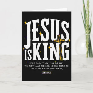 Jesus ist König Bibelvers Johannes 14_6 Christlich Karte