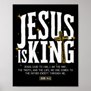 Jesus ist König Bibelvers John 14_6 Christlicher G Poster