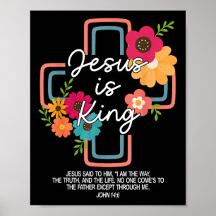Jesus ist König, Christlicher Mensch, Gott, Glaube Poster