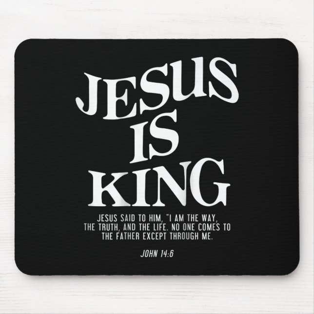 Jesus ist König Jesus Johannes 146 Kostüm Christli Mousepad (Vorne)