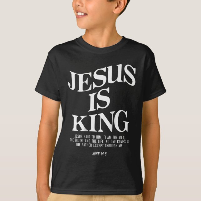 Jesus ist König Jesus Johannes 146 Kostüm Christli T-Shirt (Vorderseite)