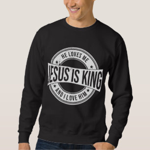 Jesus ist König Sweatshirt
