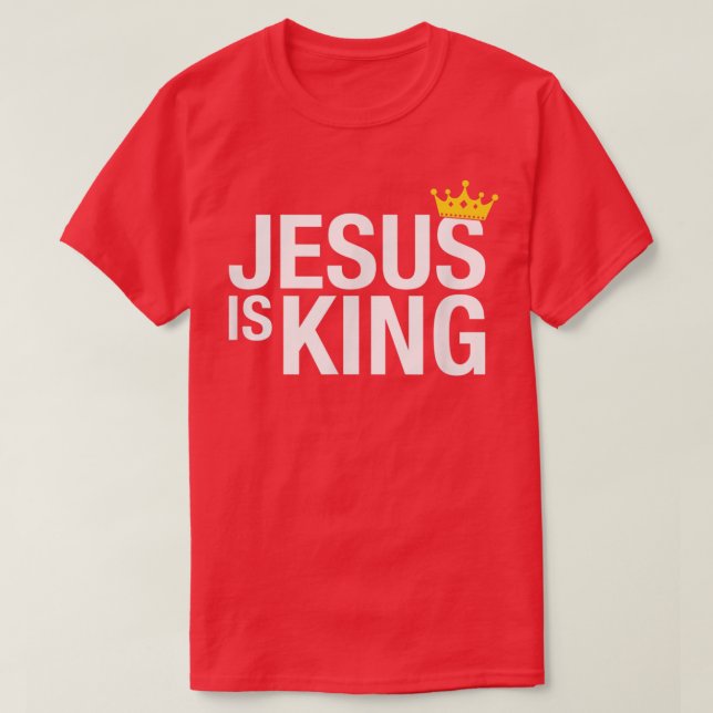 Jesus ist König T - Shirt (Design vorne)
