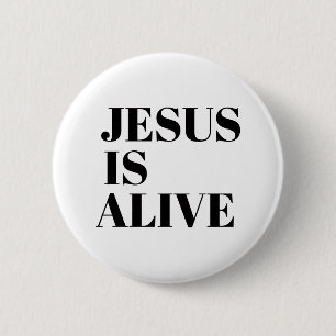 Jesus ist lebendig Christus ist Risen Zitate Gotte Button