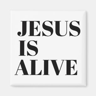 Jesus ist lebendig Christus ist Risen Zitate Gotte Magnet