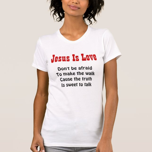 Jesus ist Liebe T - Shirt (Vorderseite)