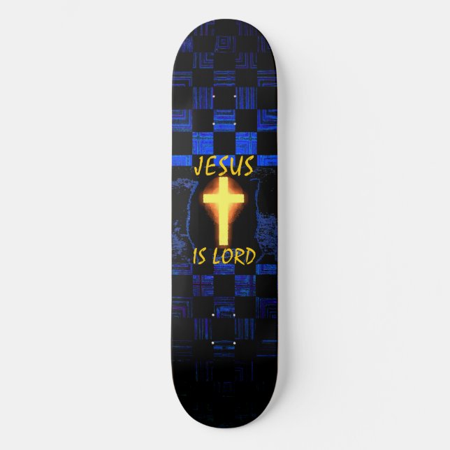 Jesus ist Lord Cross Skateboard (Vorderseite)