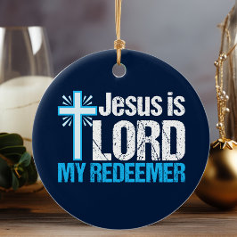 Jesus ist Lord My Redeemer Christliche Cross Churc Keramik Ornament