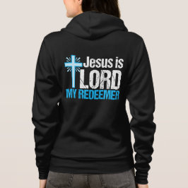 Jesus ist Lord My Redeemer Hoodie
