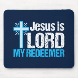 Jesus ist Lord My Redeemer Niedliche Christliche K Mousepad