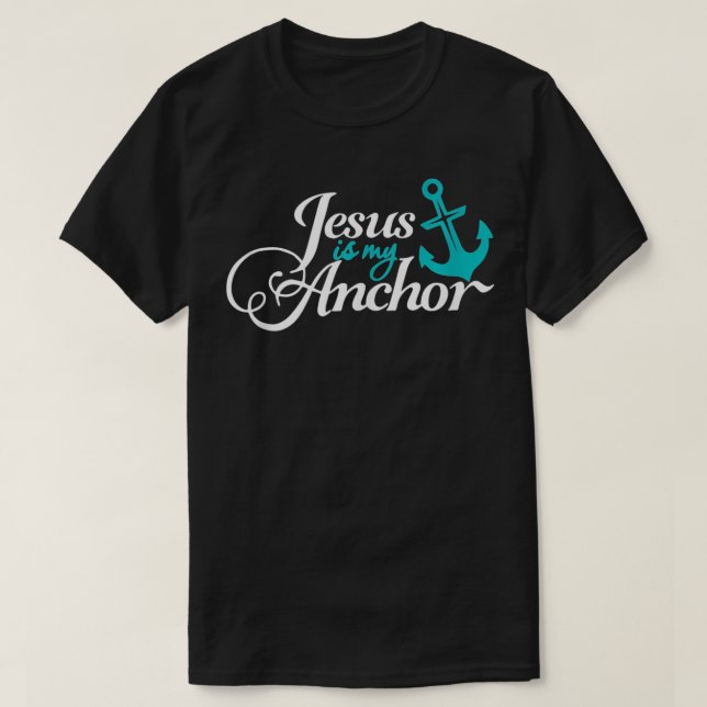 Jesus ist mein Anchor, der Christlich als Nautiker T-Shirt (Design vorne)