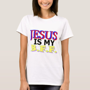 Jesus ist mein B.F.F. T-Shirt