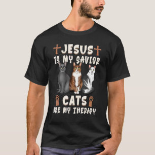 Jesus ist mein Erlöser Katzen sind meine Therapie T-Shirt