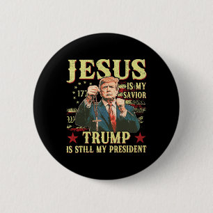 Jesus Ist Mein Erlöser Trump Ist Immer Noch Mein P Button