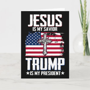 Jesus ist mein Erlöser Trump ist mein Präsident 2 Karte