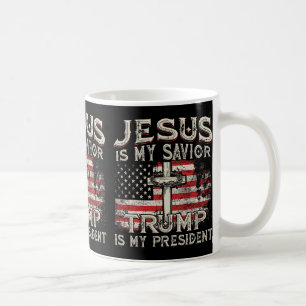 Jesus ist mein Erlöser, Trump ist mein Präsident A Kaffeetasse