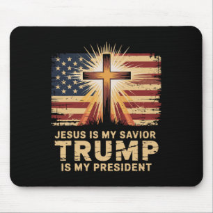 Jesus ist mein Erlöser, Trump ist mein Präsident B Mousepad