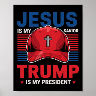 Jesus ist mein Erlöser Trump ist mein Präsident Ch Poster