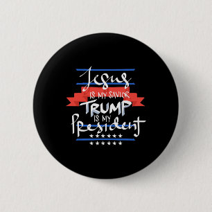 Jesus ist mein Erlöser, Trump ist mein Präsident P Button