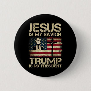 Jesus ist mein Erlöser Trump ist mein Präsident Tr Button