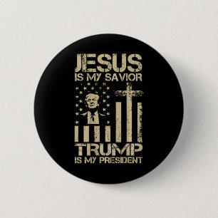 Jesus ist mein Erlöser Trump ist mein Präsident Tr Button
