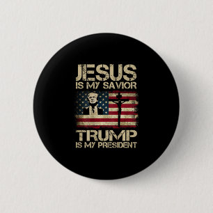 Jesus ist mein Erlöser Trump ist mein Präsident US Button