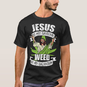 Jesus ist mein Erretter Rauchen Unkraut Erlösung P T-Shirt
