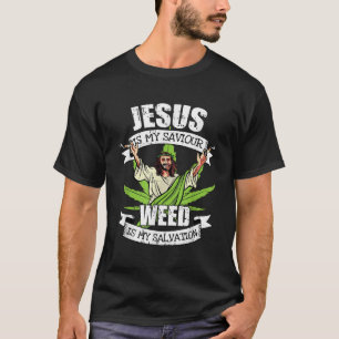 Jesus ist mein Erretter Rauchen Unkraut Erlösung P T-Shirt