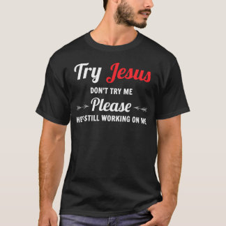 Jesus ist mein Felsen und das, wie ich Jesus Chris T-Shirt