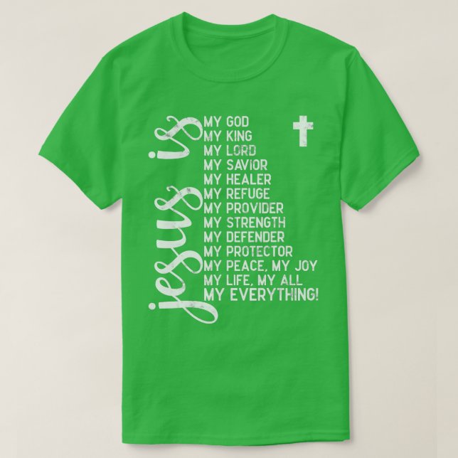 Jesus ist mein ganzes alles, was mein Gott, Herr,  T-Shirt (Design vorne)