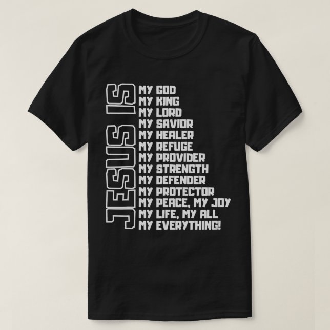 Jesus ist mein ganzes, alles, was mein Gott rettet T-Shirt (Design vorne)