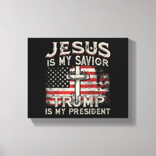 Jesus Ist Mein Heiland Trump Ist Mein Präsident Am Leinwanddruck