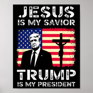 Jesus Ist Mein Heiland Trump Ist Mein Präsident Tr Poster
