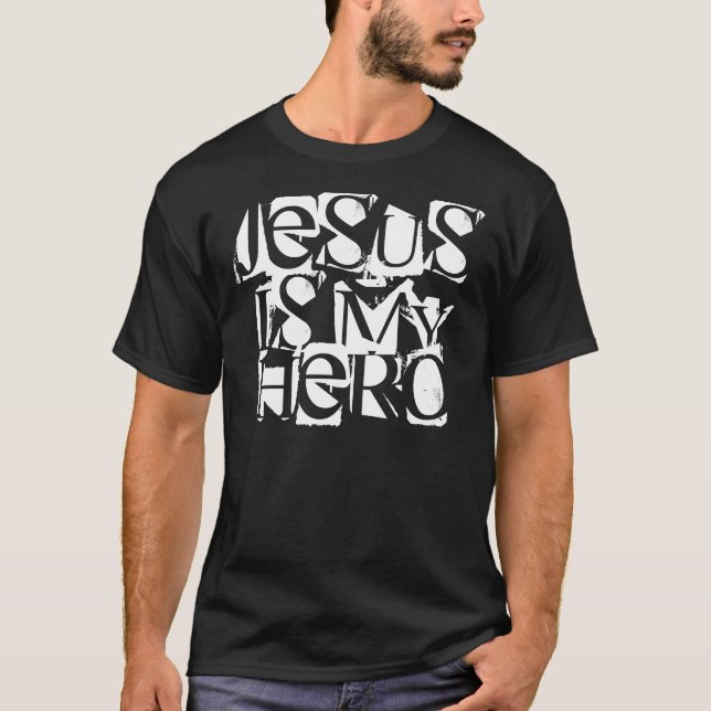 Jesus ist mein Heldschwarzes T - Shirt (Vorderseite)