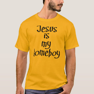 Jesus ist mein Homeboy (Schwarzes) T-Shirt
