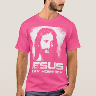 Jesus ist mein Homeboy T-Shirt