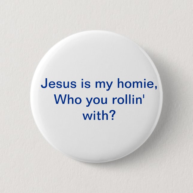 Jesus ist mein homie Button (Vorderseite)
