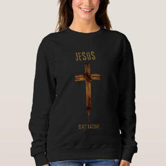 Jesus ist mein Impfstoff-Shirt Anti Vax Vaxxer Lan Sweatshirt