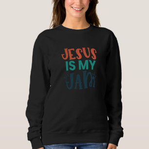 Jesus ist mein Jam religiös Christlich Sweatshirt