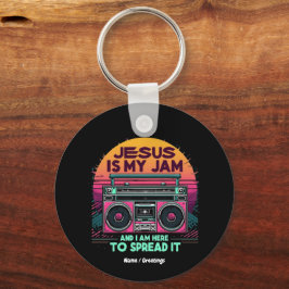 Jesus ist mein Jam und ich bin hier, um seinen Gla Schlüsselanhänger
